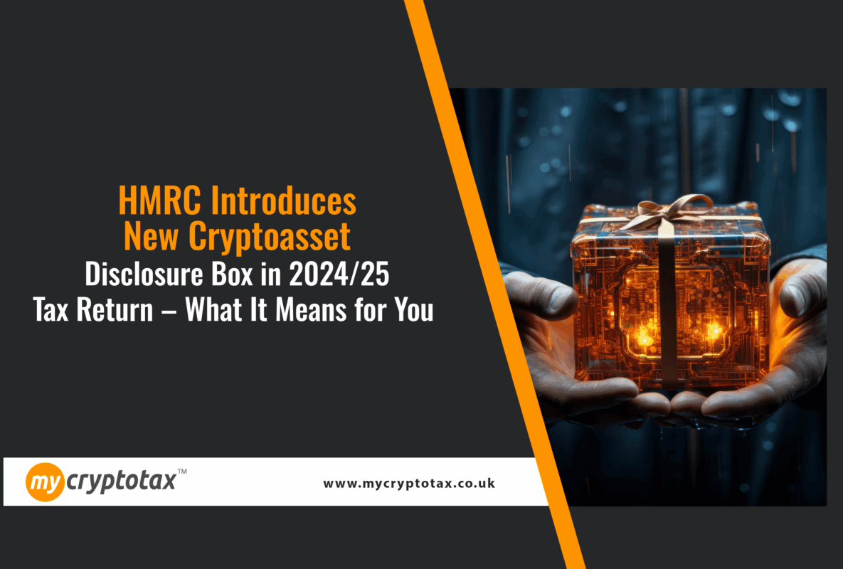 HMRC Self Assessment form 2024/25 with new cryptoasset disclosure box," "Cryptocurrency tax reporting in the UK for Bitcoin, Ethereum, and NFTs," "HMRC-reportable crypto transactions: trading, staking, DeFi, NFTs," "Key UK crypto tax dates for 2024/25 Self Assessment year," "UK crypto tax advisor explaining Self Assessment crypto reporting requirements," and "UK cryptoasset tax compliance and HMRC crypto reporting changes.